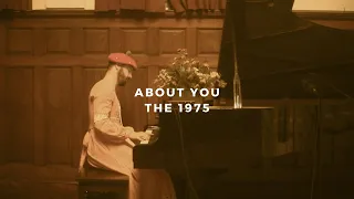 about you: the 1975 (piano rendition)