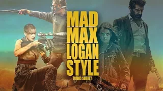 Mad Max: Fury Road (Logan Style)