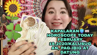 KAPALARAN 🔮🎰HOROSCOPE TODAY FEBRUARY 18,2020/KALUSUGAN, PAG-IBIG AT DATUNG-APPLE PAGUIO7