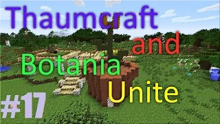 Thaumcraft and Botania Unite - Part 17 - Readying Alchemy