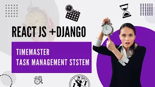 TimeMaster || Task Management System || React JS + Django Mini Project