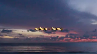 asheu - home (official lyric video)