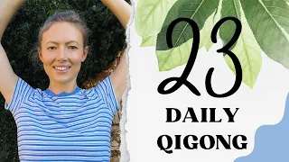 Daily Qigong Routine #23
