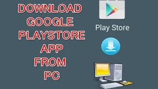 How to install Google play store in P.C.