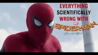 Everything Scientifically WRONG With Spider-Man: Homecoming!