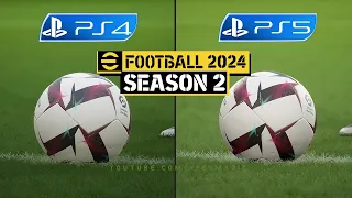 eFootball 2024 -PS4 vs PS5 | Graphics Comparison | Season🔥2