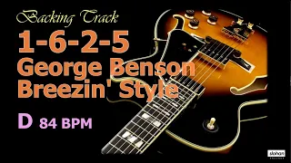 1-6-2-5　George Benson   Breezin'  Style  ／ Backing Track (D  84 BPM)