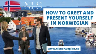 Learn Norwegian | How to Greet and Present Yourself in Norwegian | Episode 97