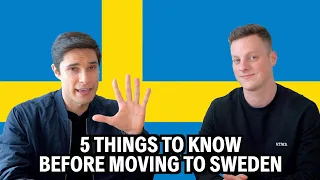 5 Things You Should Know Before Moving to Sweden