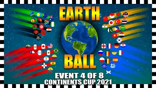 Earth Ball - Event 4 - Continents Cup 2021