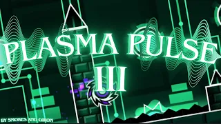 "Plasma Pulse III" 100% (Extreme Demon) New Hardest After 7 Months | By Giron & Smokes