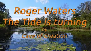 Roger Waters - The Tide is turning (After Live Aid)  Cover by Cave of Creation