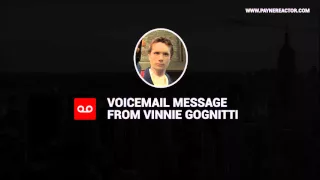 Vinnie Gognitti Voicemail Message
