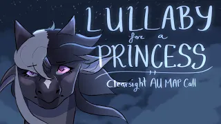 Lullaby for a Princess Clearsight AU MAP call ✨ |  43/44 parts taken || check desc for CW
