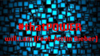 #thatPOWER - will.i.am (Feat. Justin Bieber) | Lyrics Video