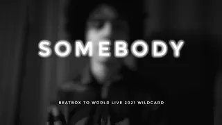 GTS | Beatbox To World Live 2021 Wildcard