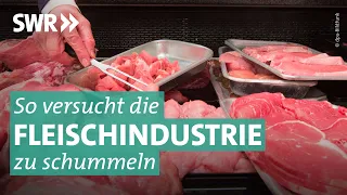 Die Tricks der Fleischindustrie | Die Tricks … SWR