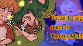 Butterfly reign react to tommy & tubbo(part2)dsmp