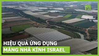 Hiệu quả ứng dụng màng nhà kính Israel trong sản xuất nông nghiệp | VTC16