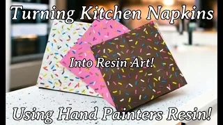 #464 Turning Kitchen Napkins Into Resin Art Coasters With Hand Painters Resin!