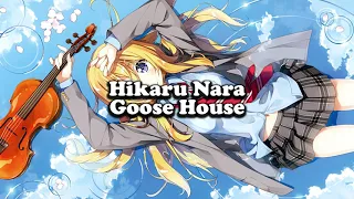 Hikaru Nara -  Goose House ( 1 hour loop )