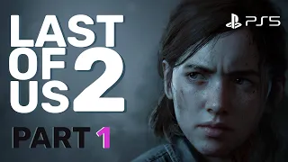 Last of us 2 | Прохождение без комментариев | Русские субтитры | #1 [PS5 / 60FPS]