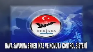 ASELSAN HERIKKS ( Hava Savunma Erken İkaz ve Komuta Kontrol Sistemi