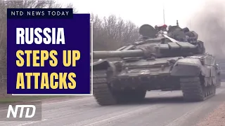 Russia Steps Up Attacks in Eastern Ukraine; What Mask Rule Changes Mean for You | NTD
