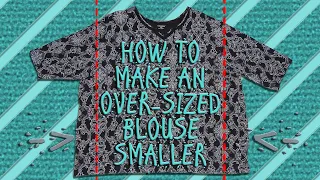 HOW TO MAKE A BLOUSE SMALLER 👚🎽👕👔