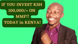 A Ksh 100k EARNS you Ksh 8K-10K on MMF! INVESTMENT DOING NOTHING!!#kenya #nairobi