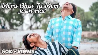 Mera Bhai Tu Meri Jaan Hai (Official video) || Hd video || GODDA ROYAL Creation