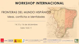 Fronteras del mundo Hispánico. Ideas, conflictos, identidades