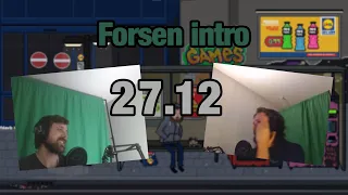 Forsen's intro on December 27th 2023