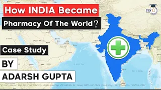 Why India is called the Pharmacy of the World? Case study on Indian Pharmaceutical Industry | UPSC