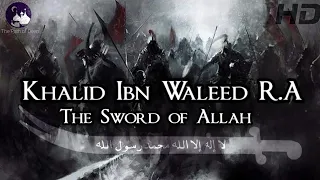 The Sword of Allah Khalid ibn Al waleed R.A-Battle of Mu'tah ᴴᴰ