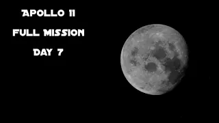Apollo 11 - Day 7 (Full Mission)