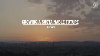 Growing a sustainable future - Turkey