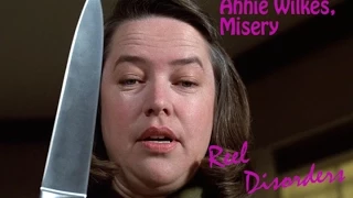 Reel Disorders - Annie Wilkes, Misery (1990)