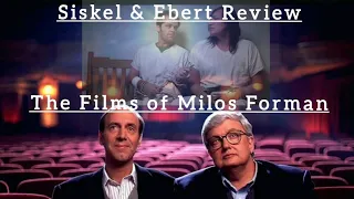 Siskel & Ebert Review The Films of...Milos Forman