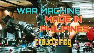 PHILIPINE MADE WAR MACHINE  #PROUD PINOY