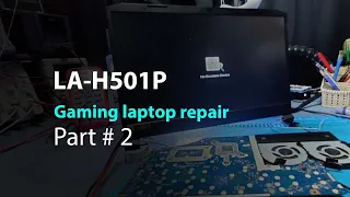 LA-H501P - Acer predator Dead - PCH replacement - Laptop Repair - Part 2