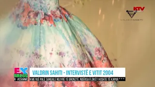 EXPRESS    VALDRIN SAHITI    INTERVISTË E VITIT 2004 06 07 2016