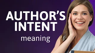 Understanding Author's Intent in Literature