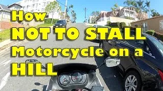 How to NOT STALL Motorcycle on a Hill