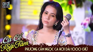 Nữ Hoàng Ca Cổ Hơi Dài Phương Cẩm Ngọc Hát Nghe Tê Tái Lòng -Trích Đoạn Ca Cổ Cải Lương Xưa Hay Nhất