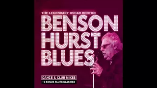 Oscar Benton - Bensonhurst Blues (Club Mix)