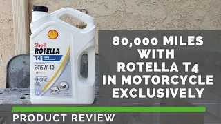 Shell Rotella T4 Review - 80k miles in Motorcycle