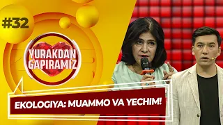 Yurakdan Gapiramiz 32-son EKOLOGIYA: MUAMMO VA YECHIM! (02.09.2022)
