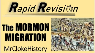 GCSE History Rapid Revision: The Mormon Migration 1847