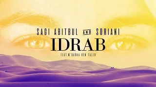 Sagi Abitbul & Soriani ft. M'Barka Ben Taleb - IDRAB (Official Audio)